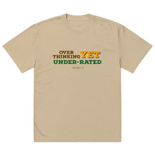 Load image into Gallery viewer, Overthinking yet Underrated Oversized faded t-shirt
