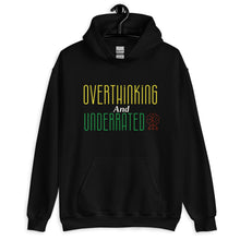 Load image into Gallery viewer, Overthinking and Underrated Unisex Hoodie
