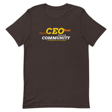Load image into Gallery viewer, CEO BOSS OWNER Community Unisex t-shirt
